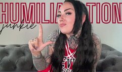 Verbal Humiliation Junkie