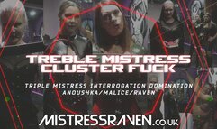[879] Treble Mistress Cluster Fuck