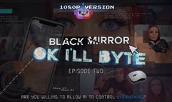 Black Mirror - Ok, I'll Byte - 1080P