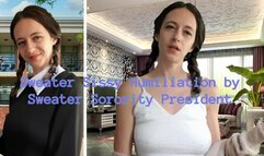Sweater Sissy Humiliation by Sorority President SD