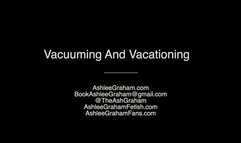Vacationing While Vacuuming