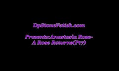 Anastasia Rose - A Rose Returns(Pt7)