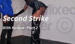 Second Strike With Karma - Part 2