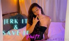 Jerk it & Save it - Endless Cum Eating 1080p mp4