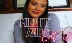 Milk It and Eat It