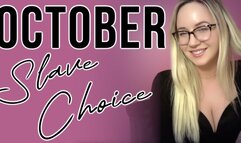 October Slave Choice