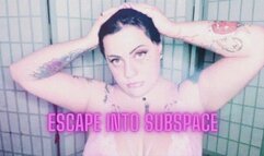 Escape Into Subspace