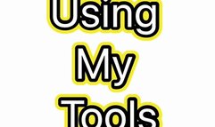 Using My Tools