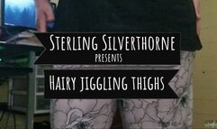 HAIRY JIGGLING THIGHS