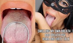 Smelling my own bad breath - Lalo Cortez and Vanessa