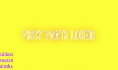 Pissy Pants Loser (Audio)