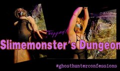 Trapped In the Slimemonster's Dungeon
