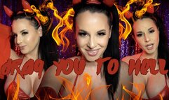 Drag You To Hell (CUSTOM ORDER)