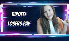 Ripoff - Losers Pay