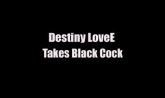 Destiny Lovee Takes Black Cock and Her Cuckold Learns To Suck Dick