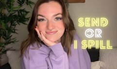 Send or I Spill - Blackmail Manipulation