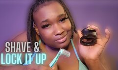 Shave And Lock It Up