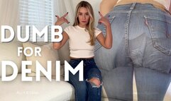 Dumb for Denim