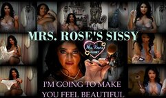 Mrs Roses Sissy