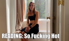 So Fucking Hot – Original Wamgirlx Erotica Story (4K)