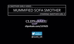 Mummified Sofa Smother