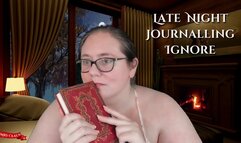 Late Night Journalling Ignore
