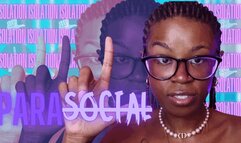 PARASOCIAL ISOLATION