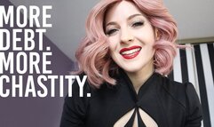 More Debt - More Chastity