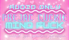 prejac cuckie mindfuck joi! audio only!