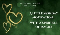 A little Monday motivation... with a sprinkle of magic!