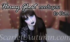 Horny Ghost needs you to Cum - MP4 HD 1080p