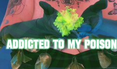 Addicted to my Poison (Topless)