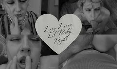 Lucy Loves LilRicky Right