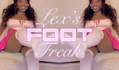 Lex’s Foot Freak
