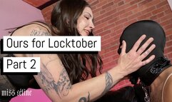 Ours For Locktober | Part 2: Sissy Gets Their Holes Used