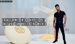 Transforms into 8 nipple pet once you Cum while milked