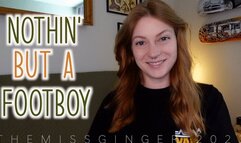 Nothin But A Footboy