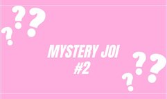 Mystery JOI #2