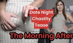 Date Night Chastity Tease: The Morning After (Custom)