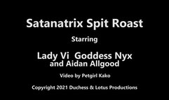 Satanatrix Spit Roast