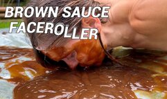 Brown Sauce Face Roller (HD)
