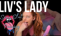 Liv's Lady Sissy Slut Training