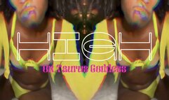High On Taurus Goddess