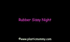 Rubber Sissy Night