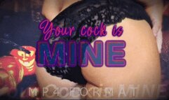 Your Cock is MINE (HD) MP4