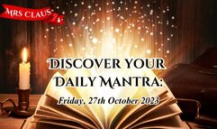 Discover Your Daily Mantra: Friday, 27th October 2023