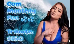 Monthly Cum Fee - Tribute