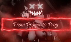 From Prayer to Prey