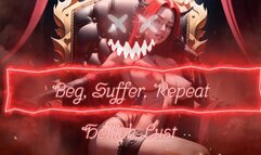 Beg, Suffer, Repeat - Hellish Lust