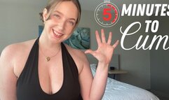 5 minutes to cum